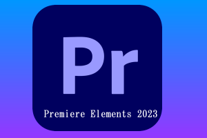 Premiere Elements 2023 for mac(Pr 2023简化版)